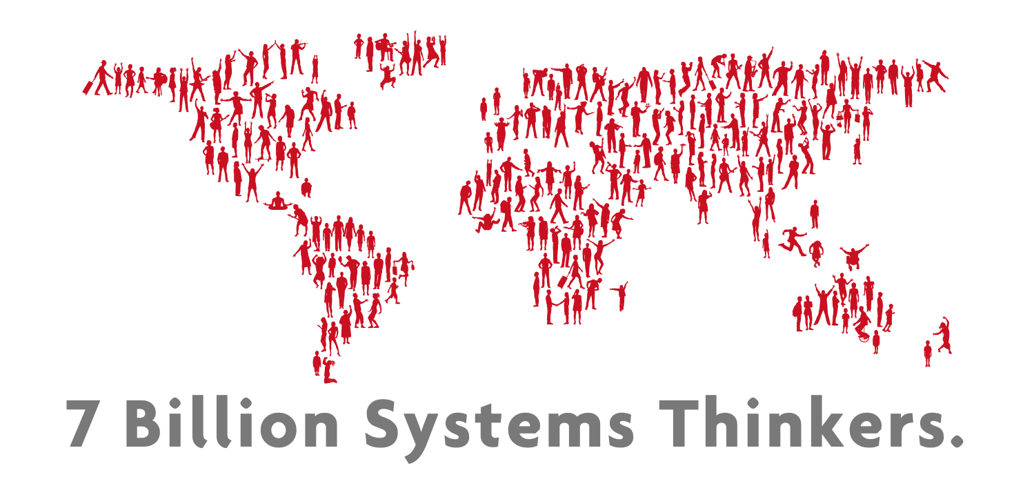 vision_transparent_7_Billion_Systems_Thinkers